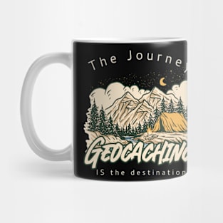 Geocaching: The Journey is the destination Mug